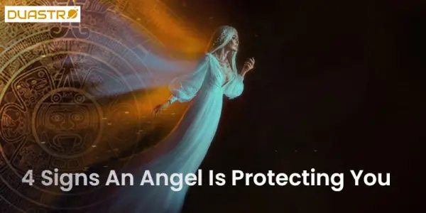 4 Signs An Angel Is Protecting You